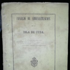Libros antiguos: 1861 CONSEJO DE ADMINISTRACION DE LA ISLA DE CUBA * 61 PÁGINAS IMP. DEL GOBIERNO Y CAPITANIA GENERAL