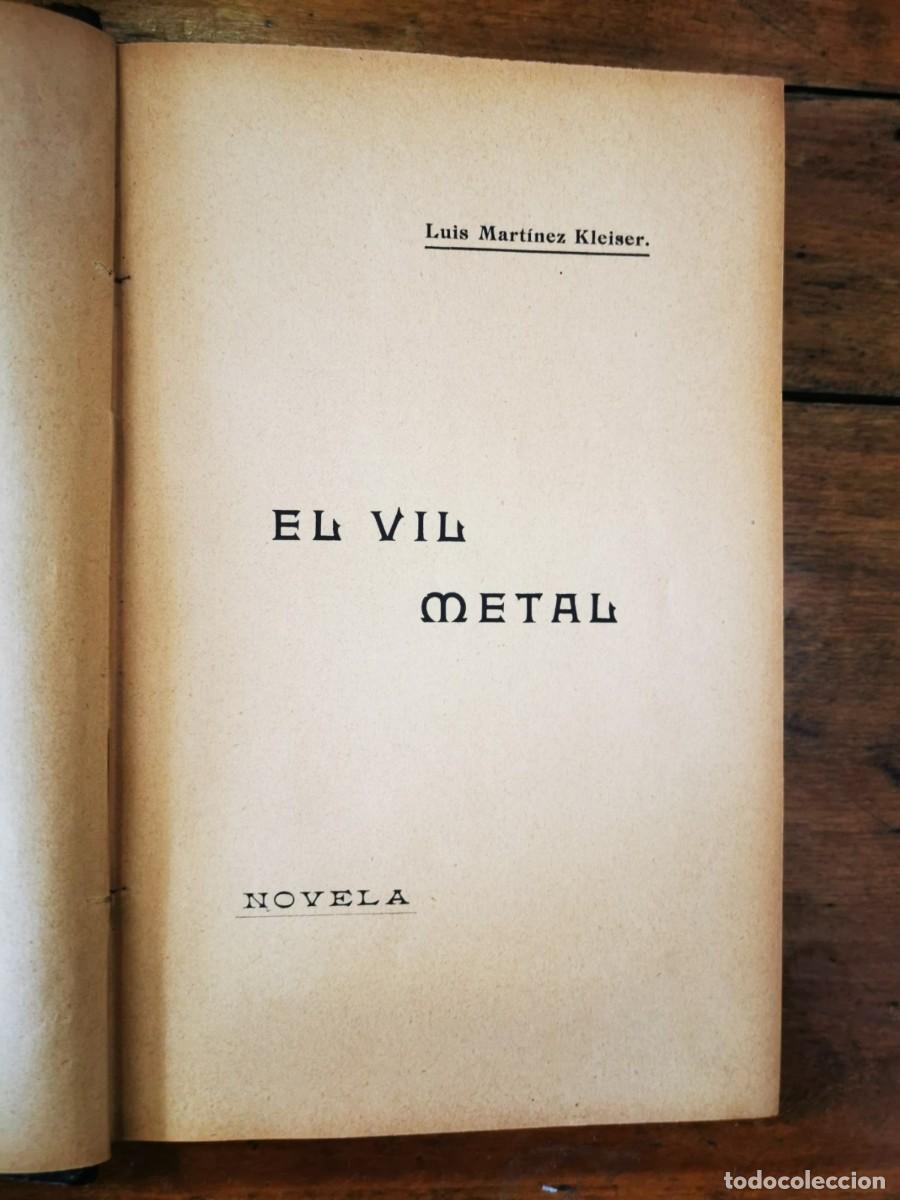 Libros antiguos: MART&Iacute;NEZ KLEISER, Luis. El vil metal: novela. - Foto 1