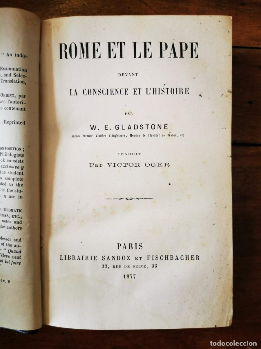 Libros antiguos: GLADSTONE, W. E. Rome et le Pape devant la conscience et l&acute;histoire - Foto 1