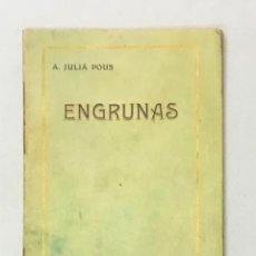 Libros antiguos: ENGRUNAS. CARTA-PRÓLECH DE APELES MESTRES. - JULIÁ POUS, A. BARCELONA, 1907.