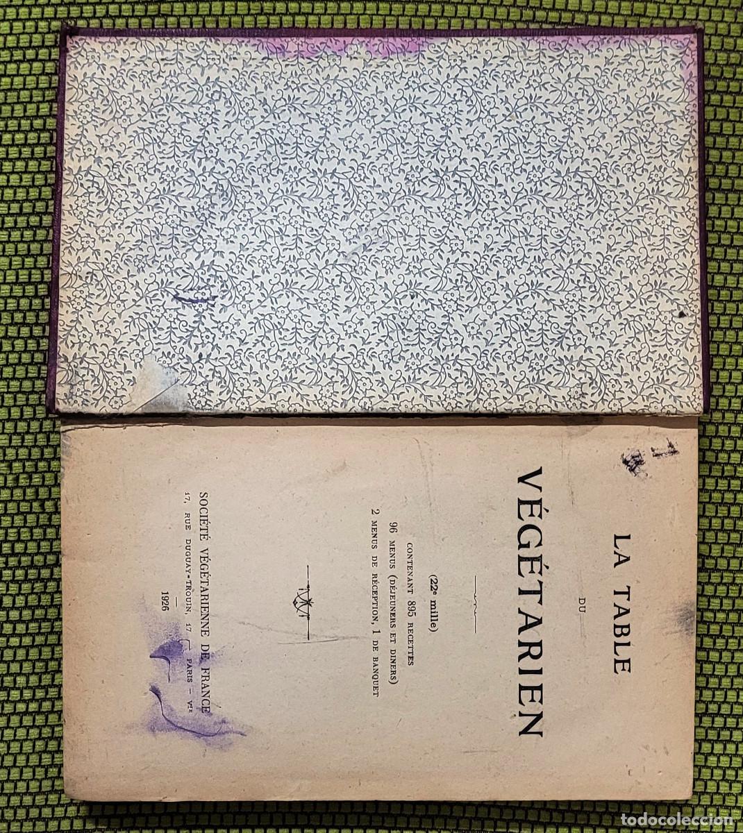 Libros antiguos: LA TABLE DU V&Eacute;G&Eacute;TARIEN 1926 - Foto 3