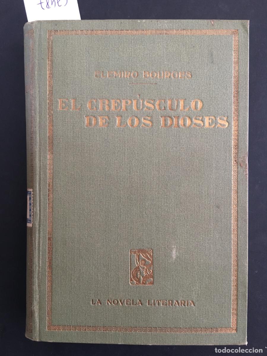 Libros antiguos: EL CREPUSCULO DE LOS DIOSES, ELEMIRO BOURGES - Foto 1