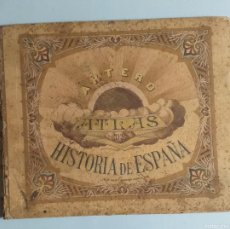 Libros antiguos: ATLAS HISTORIA DE ESPAÑA ARTERO DESDE LOS TIEMPOS PRIMITIVOS HASTA NUESTROS DÍAS 1880 5ª EDICION