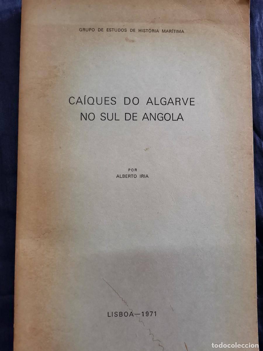 Antiquarische B&uuml;cher: 1971 LIBRO CA&Iacute;QUES DO ALGARVE NO SUL DE ANGOLA POR ALBERTO IRIA FIRMADO PELO AUTOR