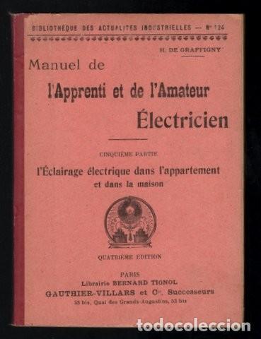 Libros antiguos: GRAFFIGNY, H. DE:  LECLAIRAGE ELECTRIQUE DANS LAPPARTEMENT ET LA MAISON - Foto 1