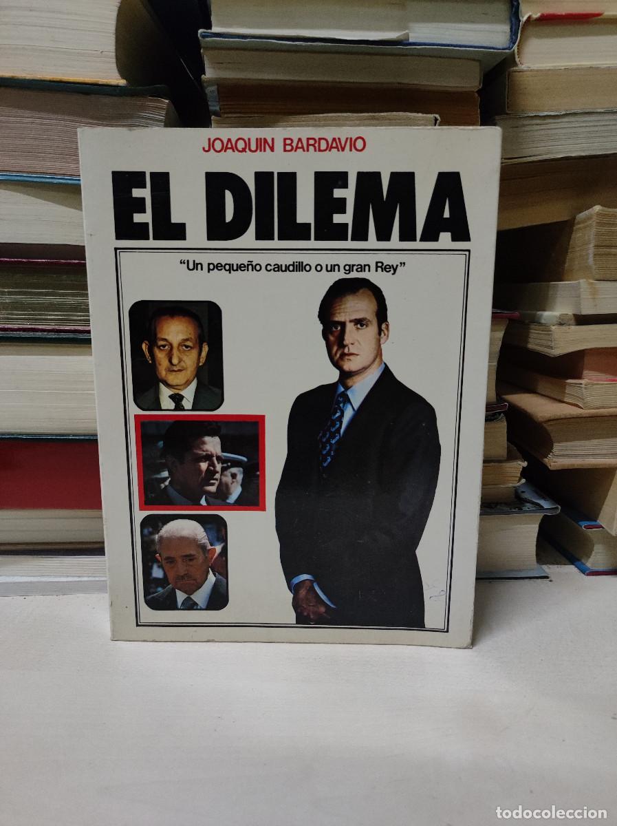 Libros antiguos: El dilema - Joaquin Bardavio - Foto 1