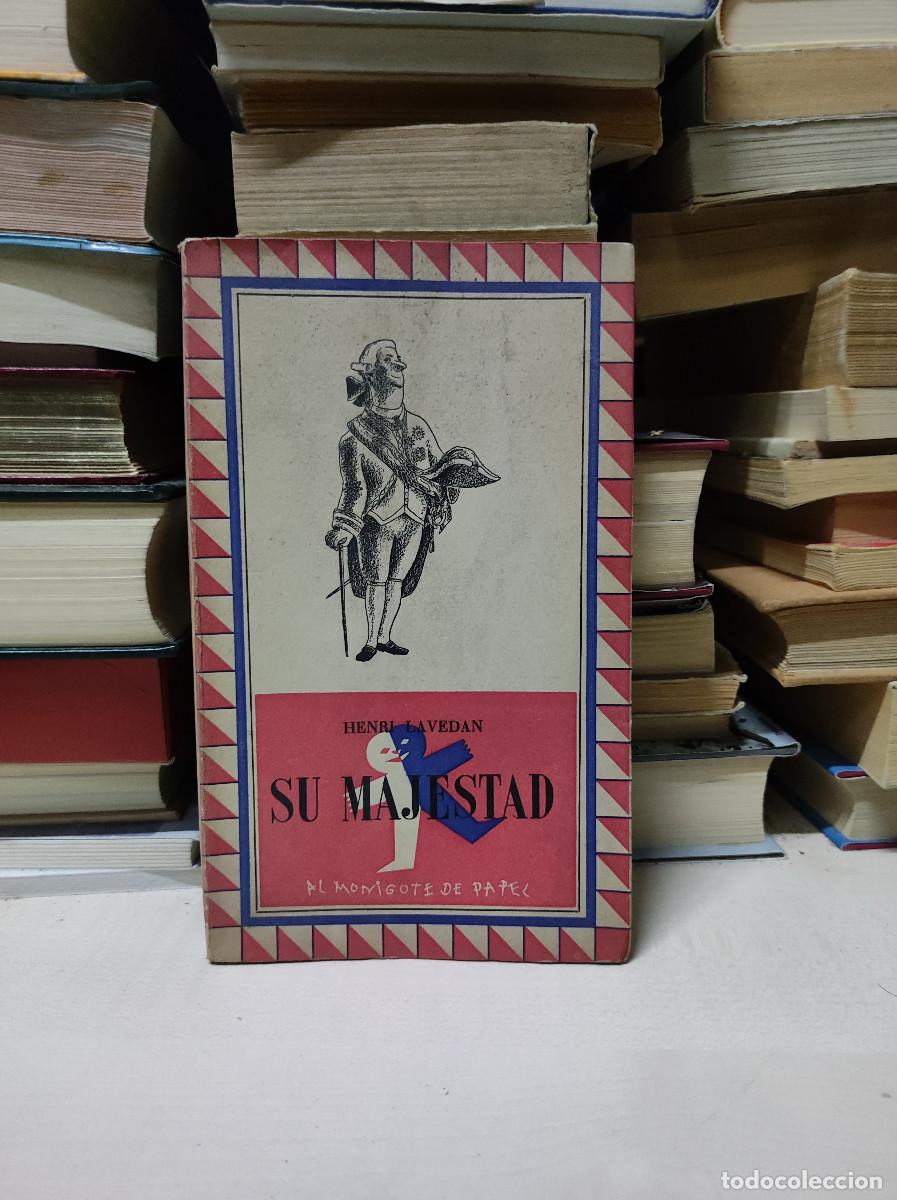 Libros antiguos: SU MAJESTAD HENRI LAVEDAN - Foto 1