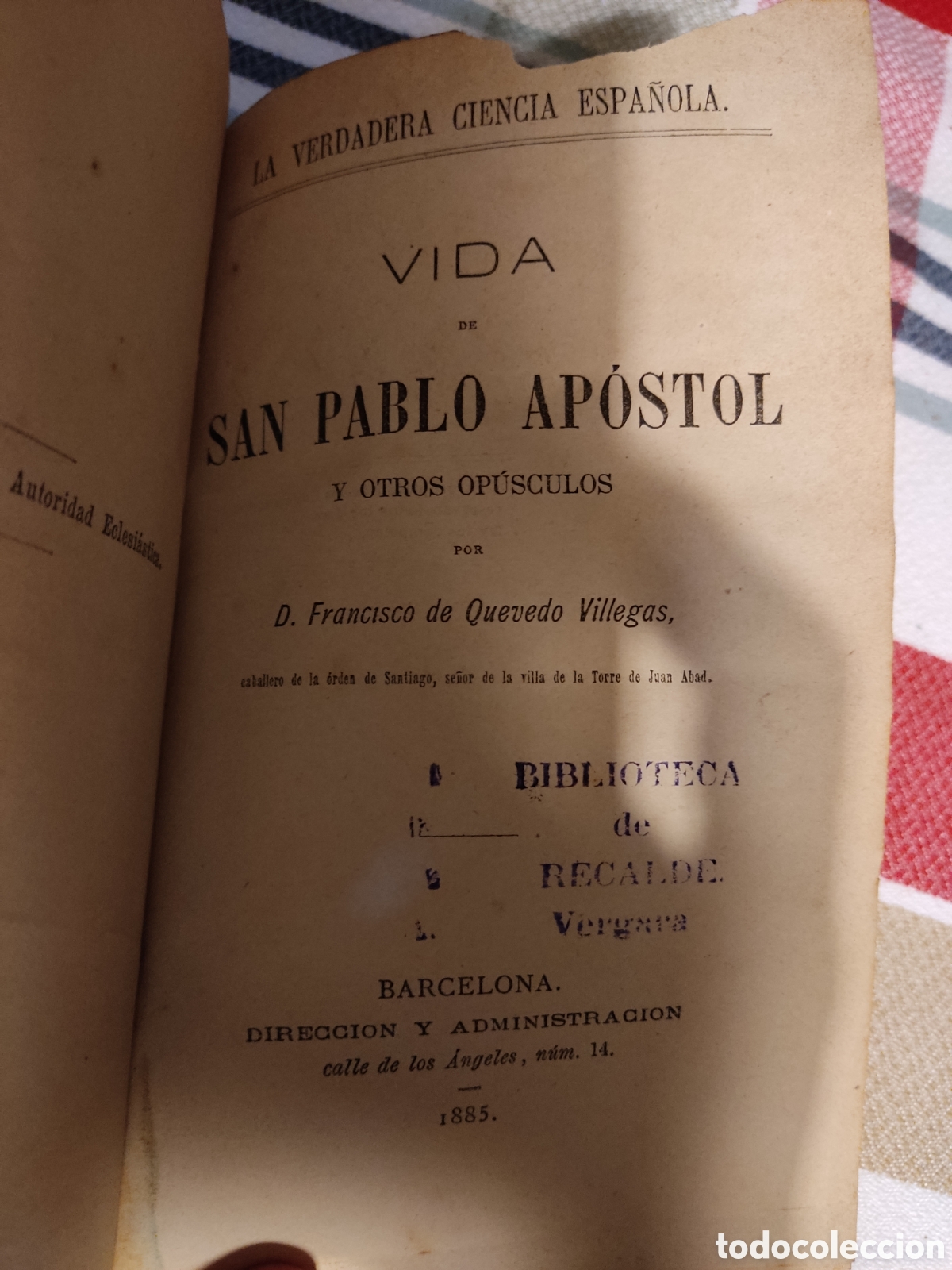 Libros antiguos: 1885 quevedo villegas vida de san pablo apostol y otros opusculos