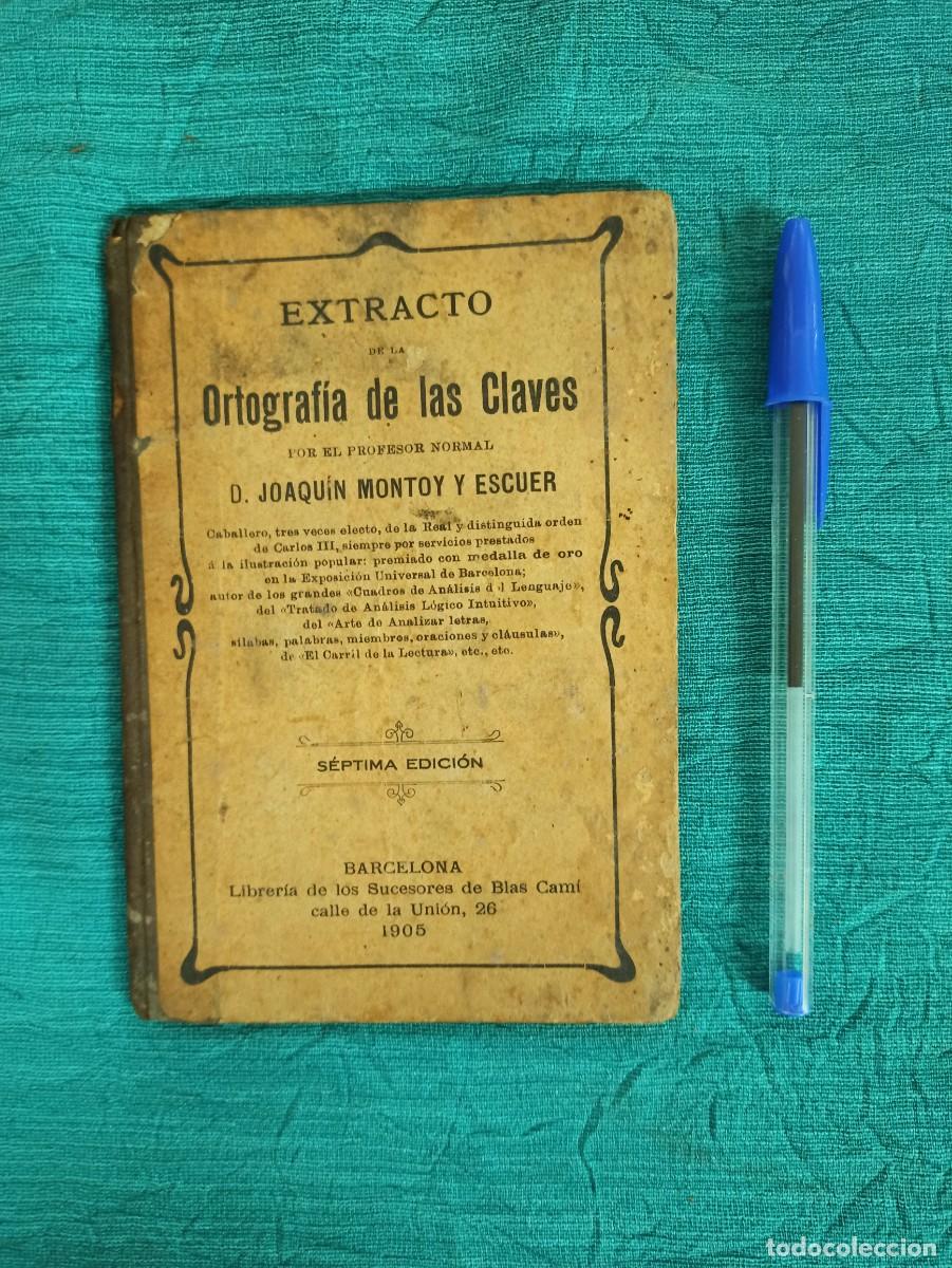 Libros antiguos: Antiguo librito Extracto de la Ortografia de las Claves. 1905. - Foto 1