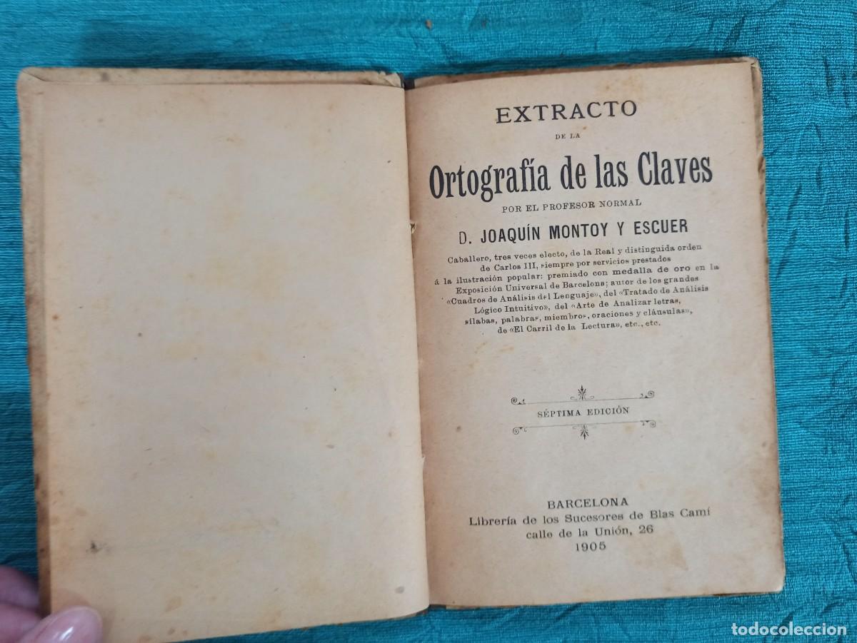 Libros antiguos: Antiguo librito Extracto de la Ortografia de las Claves. 1905. - Foto 4