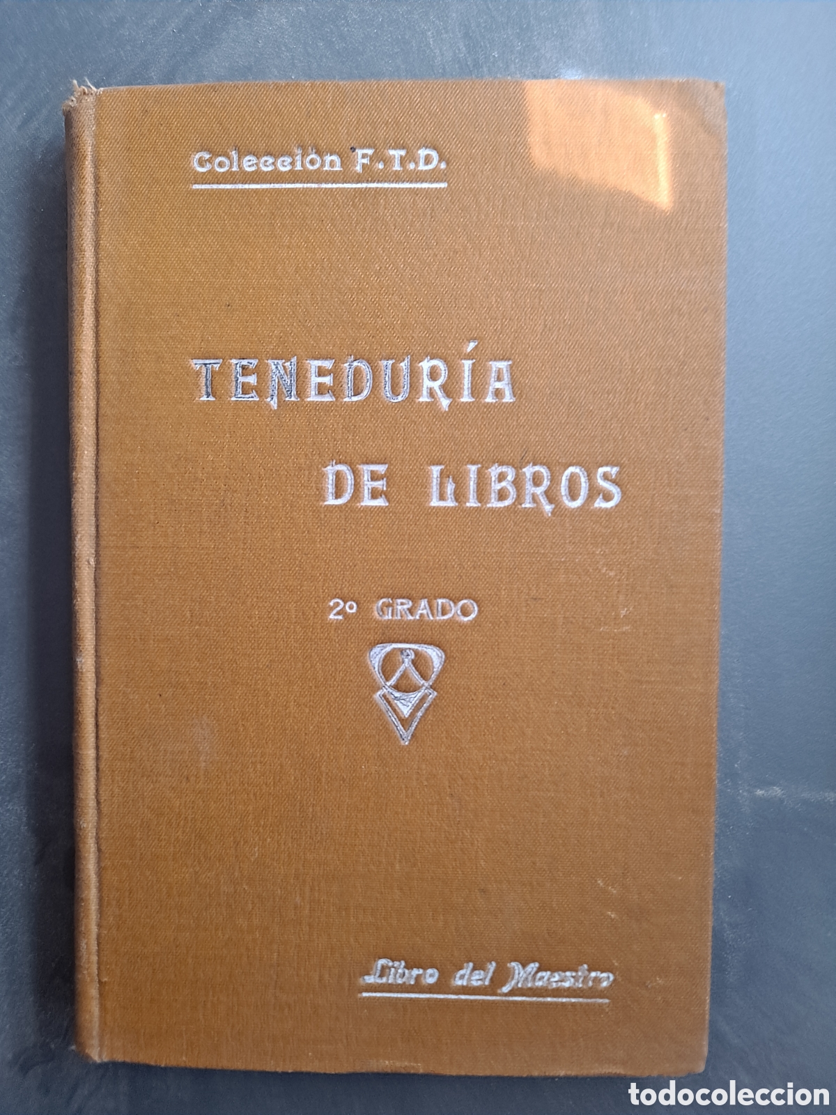 Libros antiguos: TENEDUR&Iacute;A DE LIBROS 2&deg; Grado - Foto 1