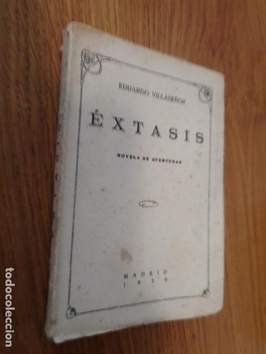 Libros antiguos: &Eacute;XTASIS. VILLASE&Ntilde;OR, Eduardo. 1928 - Foto 1