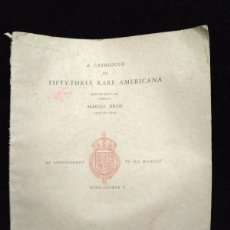 Libros antiguos: A CATALOGUE OF FIFTY-THREE RARE AMERICANA SELECTED FROM THE STOCK OF MAGGS BROS - 1928