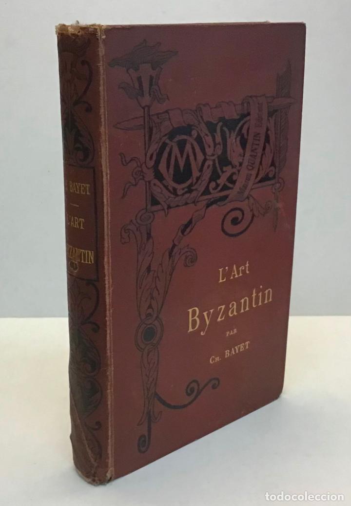 Libros antiguos: LART BYZANTIN. - BAYET, C. - Foto 1