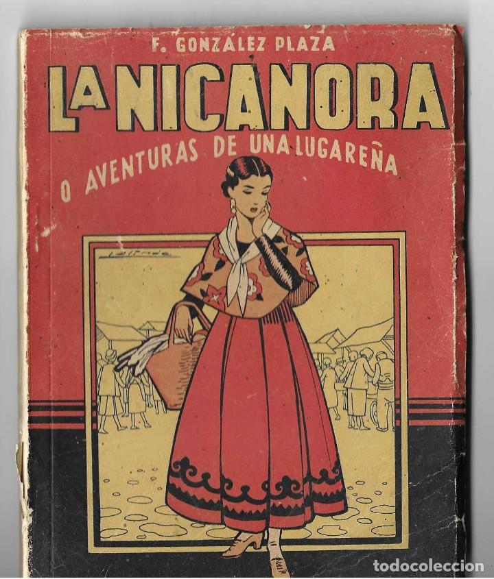 Libri antichi: La Nicanora, o aventuras de una lugare&ntilde;a. F. Gonz&aacute;lez Plaza. Zaragoza 1951