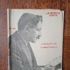 Libros antiguos: LOS PRIMEROS PASOS EN PARIS. E. GOMEZ CARRILLO -LA NOVELA CORTA PRENSA POPULAR 1919.. Lote 372157341