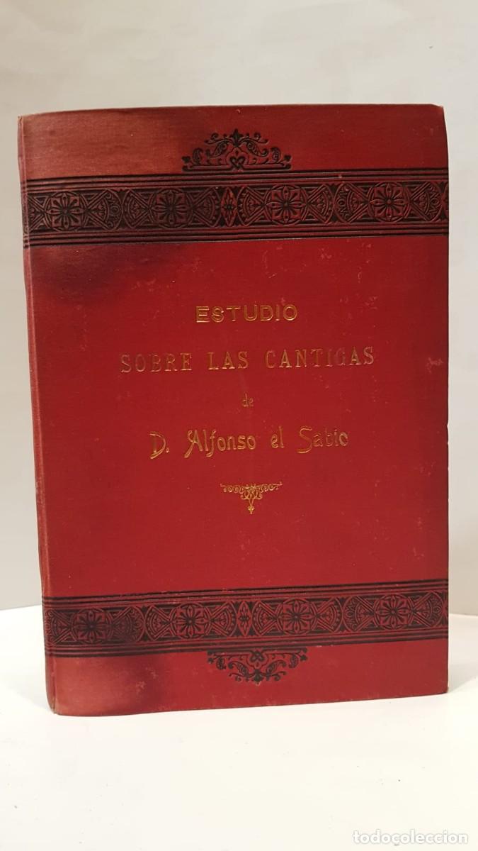 Libri antichi: MARQU&Eacute;S DE VALMAR. Estudio hist&oacute;rico, cr&iacute;tico y filol&oacute;gico sobre las cantigas del Rey Don Alfonso...
