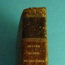 Libros antiguos: CURSO ELEMENTAL DE HISTORIA. 3 TOMOS EN UN VOLUMEN. 2ª EDICION. J.F. RIVERA. VALLADOLID, 1849