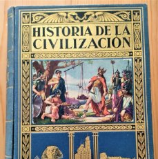 Libros antiguos: HISTORIA DE LA CIVILIZACIÓN (BOSQUEJOS DE LA HISTORIA DEL MUNDO) - EDITORIAL RAMÓN SOPENA 1934. Lote 372579754