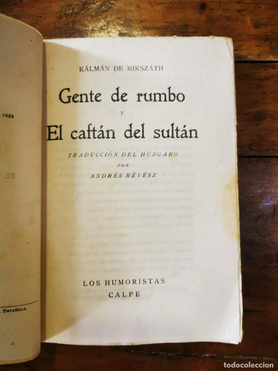 Libros antiguos: MIKSZATH, Kalman de. Gente de rumbo y El kaft&aacute;n del sult&aacute;n - Foto 2
