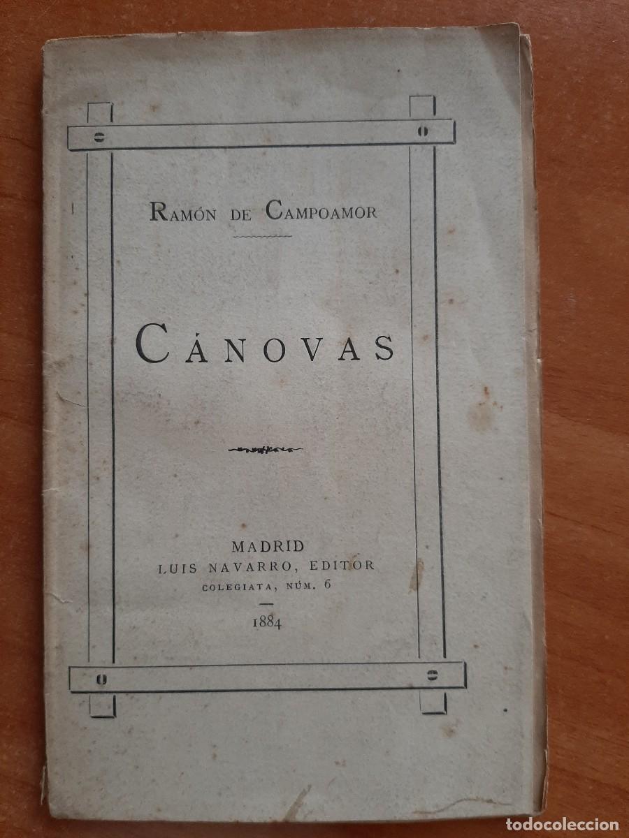 Libros antiguos: 1884 CANOVAS - RAM&Oacute;N DE CAMPOAMOR - Foto 1