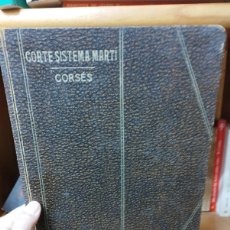 Libros antiguos: CORTE DE SISTEMA MARTÍ. CORSÉS.. Lote 374301214