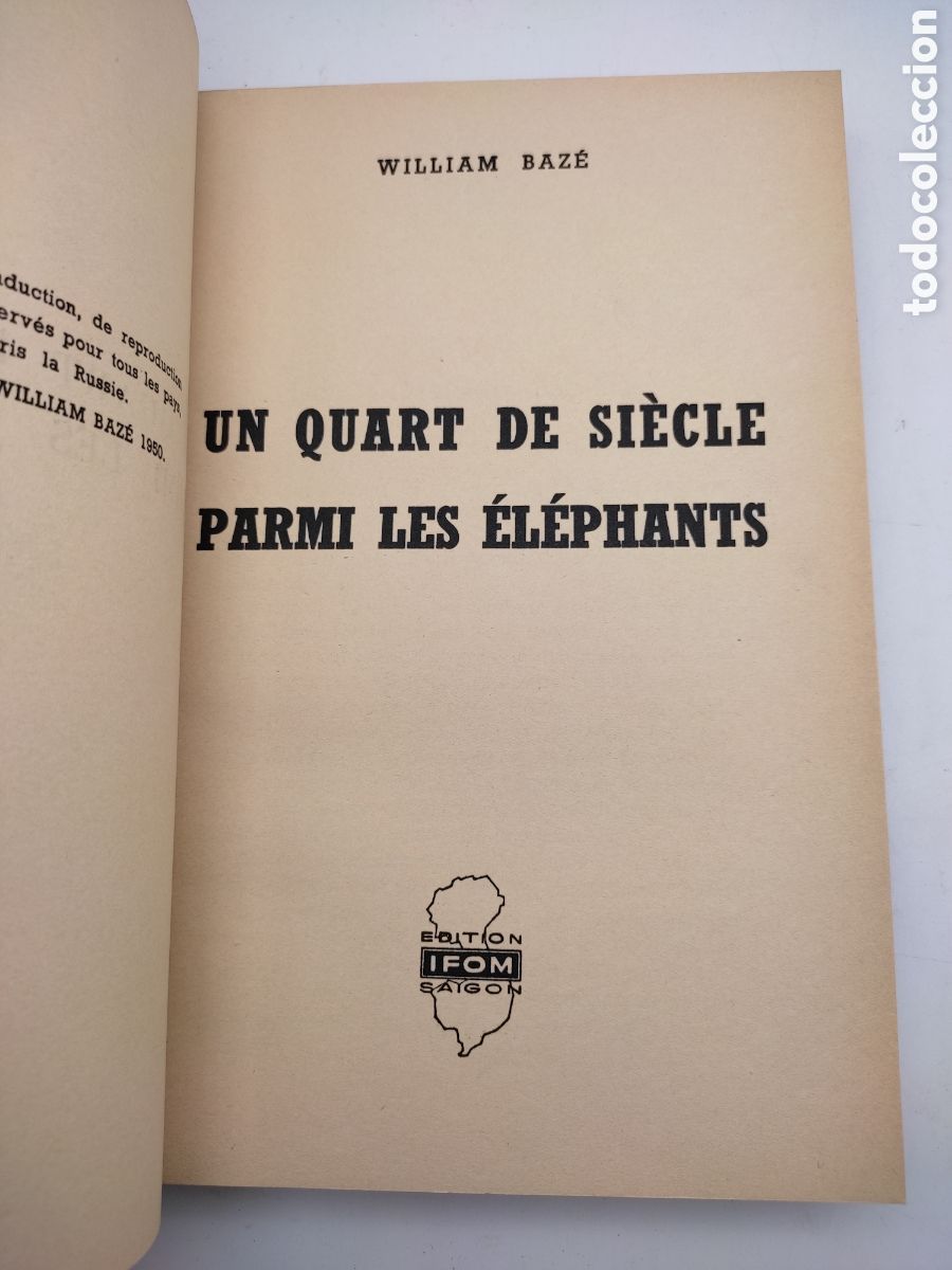 Libros antiguos: Un quart de si&egrave;cle parmi les Elephants - Foto 2