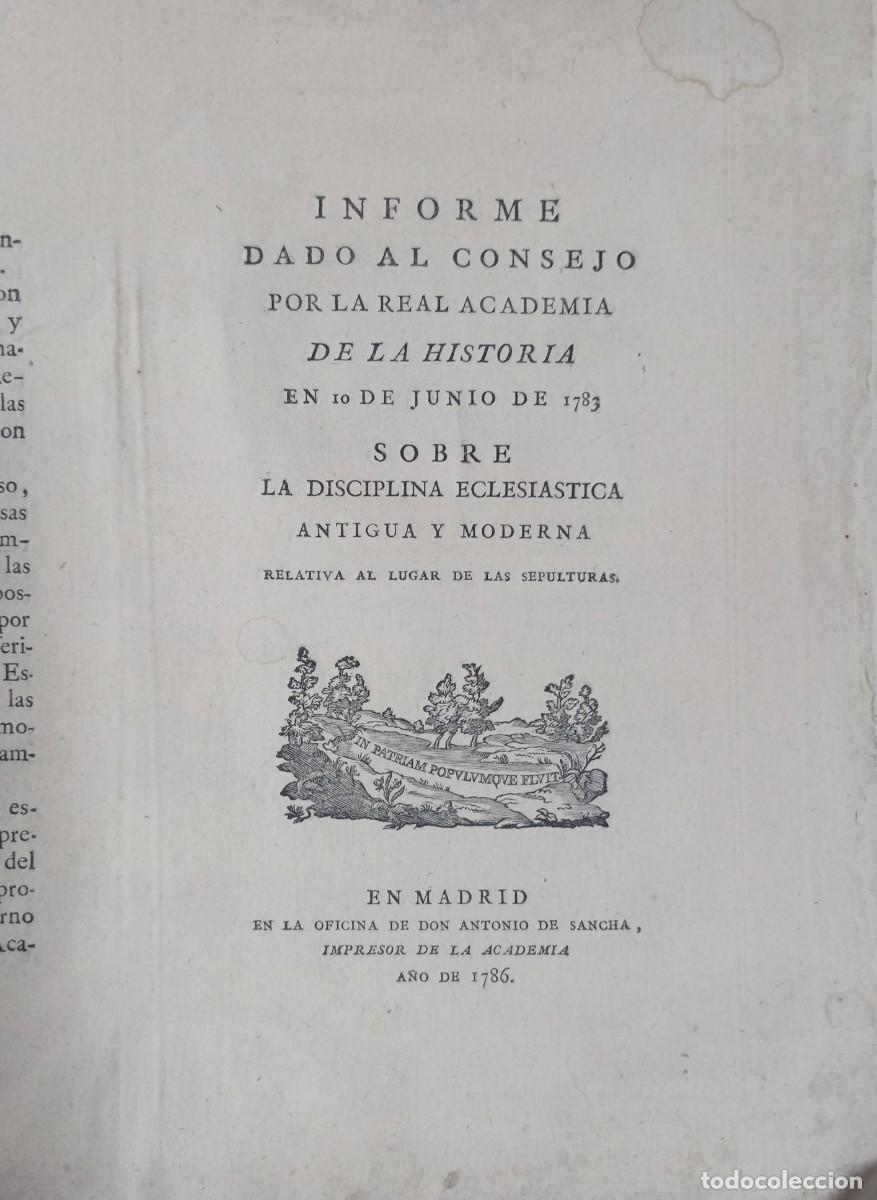 Libri antichi: Informe sobre la disciplina eclasi&aacute;stica antigua y moderna de las sepulturas. Sancha,1786- En rama