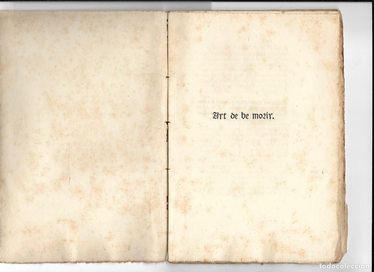 Libros antiguos: &rdquo;Art de be morir&rdquo; Facs&iacute;mil del a&ntilde;o 1905 - Foto 7