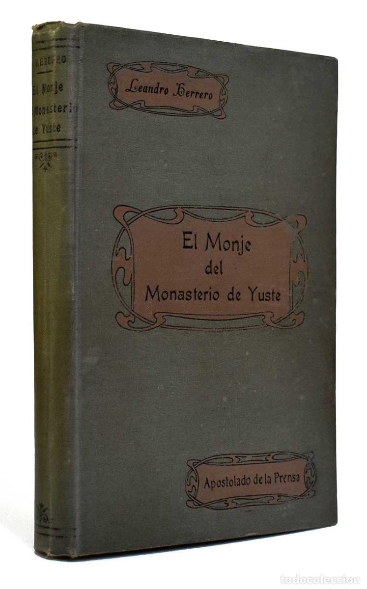 Libros antiguos: El monje del monasterio de Yuste - Leandro Herrero - Foto 1