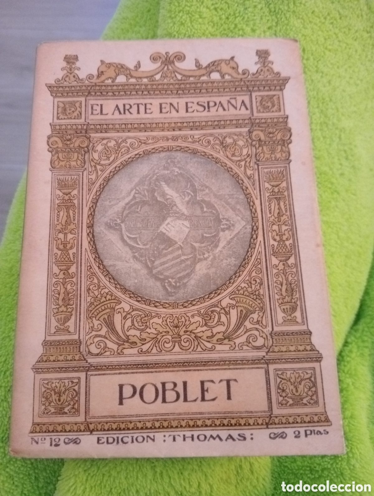 Libros antiguos: El arte en Espa&ntilde;a. N&ordm; 12. POBLET . Edici&oacute;n Thomas - Foto 1
