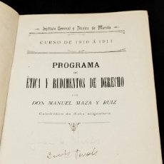 Libros antiguos: PROGRAMA DE ETICA Y RUDIMENTOS DE DERECHO/MANUEL MAZA Y RUIZ/MURCIA 1910