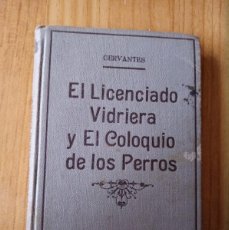 Libros antiguos: NOVELAS EJEMPLARES, EL LICENCIADO VIDRIERA Y EL COLOQUI DE LOS PERROS.CERVANTES. 128 PÁGS.