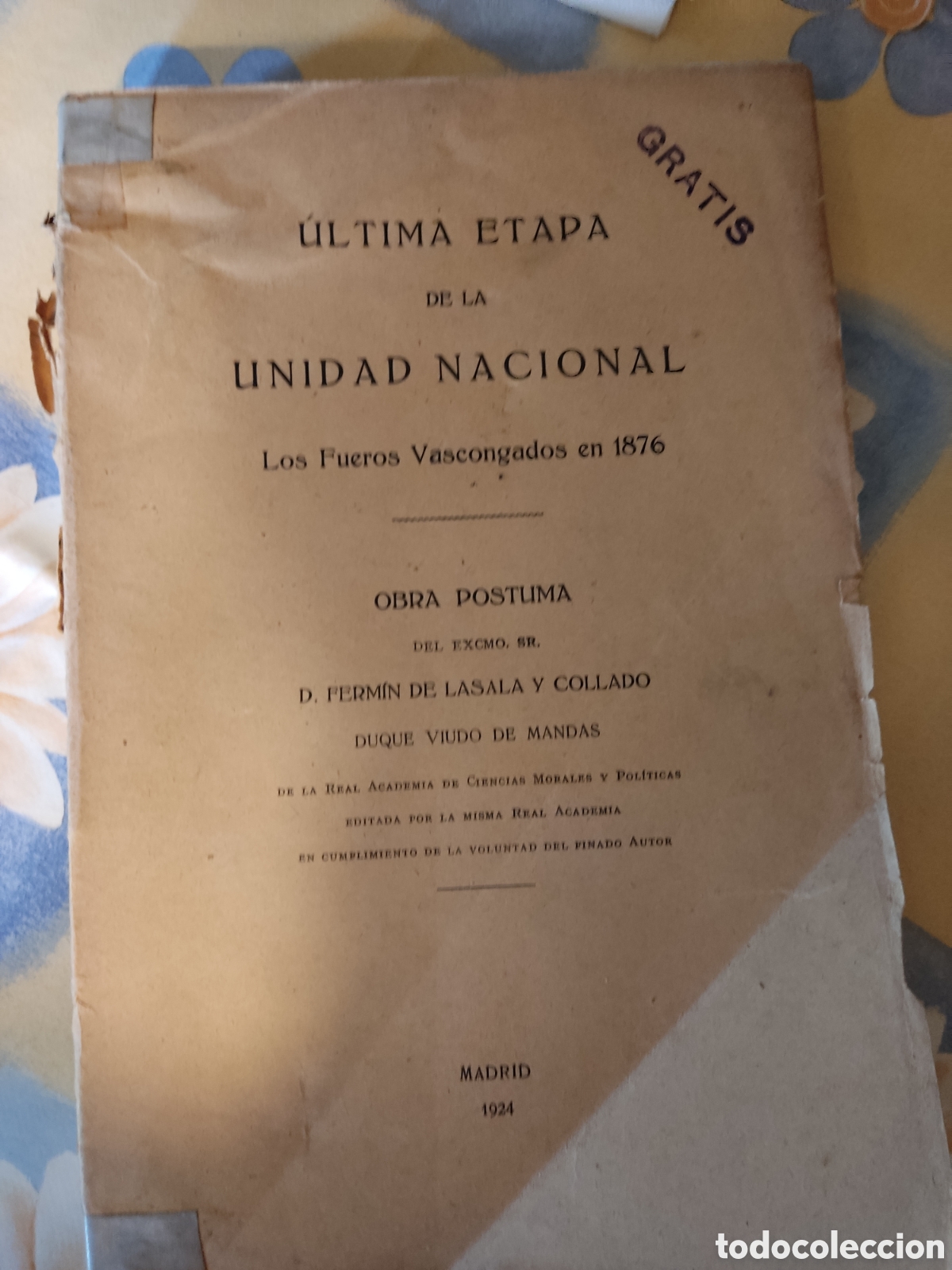 Antiquarische B&uuml;cher: Fermin de lasala y collado fueros vascongados 1876, ultima etapa de la unidad nacional