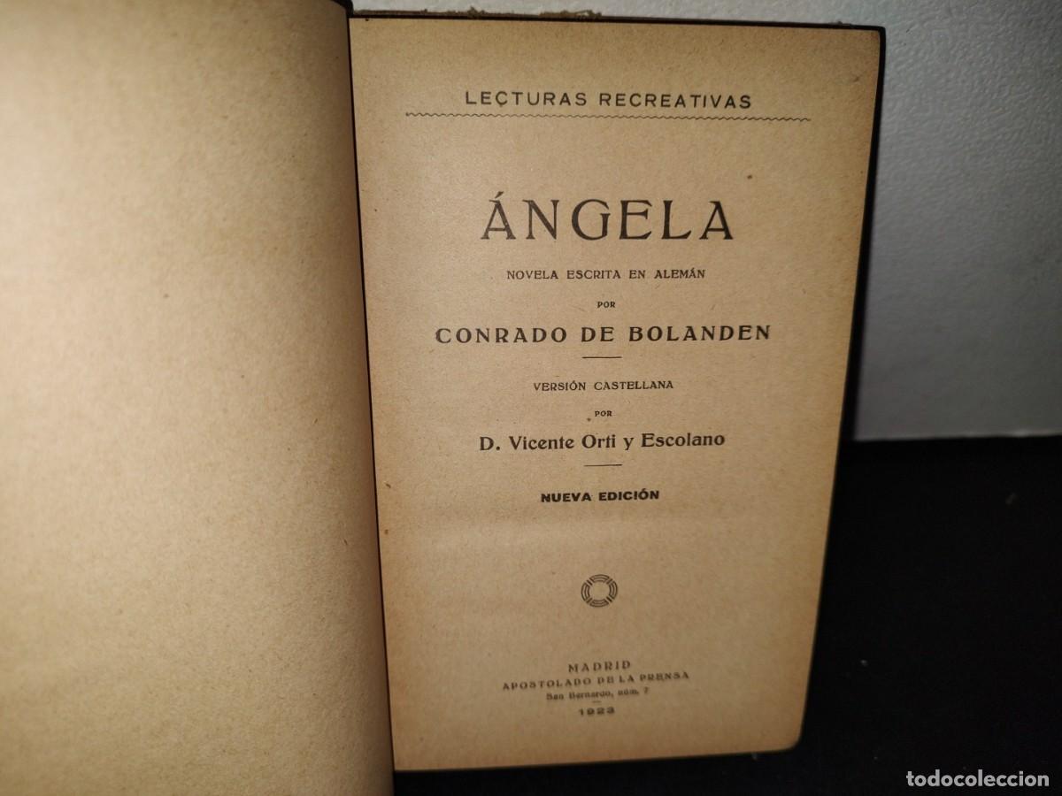 Libros antiguos: 42- &Aacute;NGELA - CONRADO DE BOLANDEN - 1923 - Foto 4