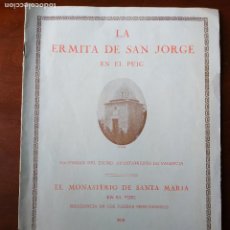Libros antiguos: LA ERMITA DE SAN JORGE EN EL PUIG. MONASTERIO DE SANTA MARÍA. VALENCIA.