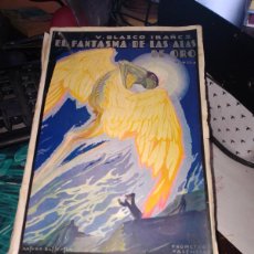 Libros antiguos: V. BLASCO IBÁÑEZ. EL FANTASMA DE LAS ALAS DE ORO. PROMETEO VALENCIA 1930