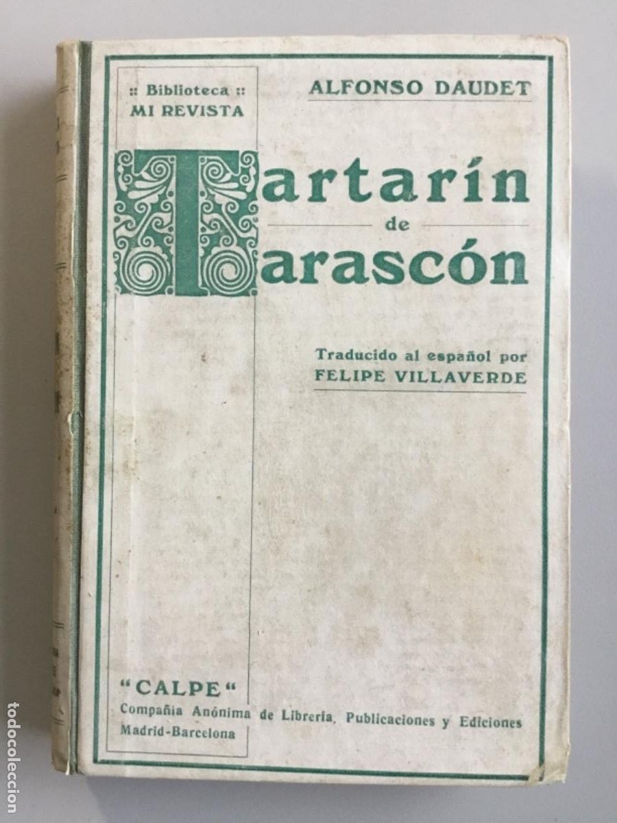 Libros antiguos: ALFONSO DAUDET // TARTAR&Iacute;N DE TARASC&Oacute;N // CALPE - Foto 1