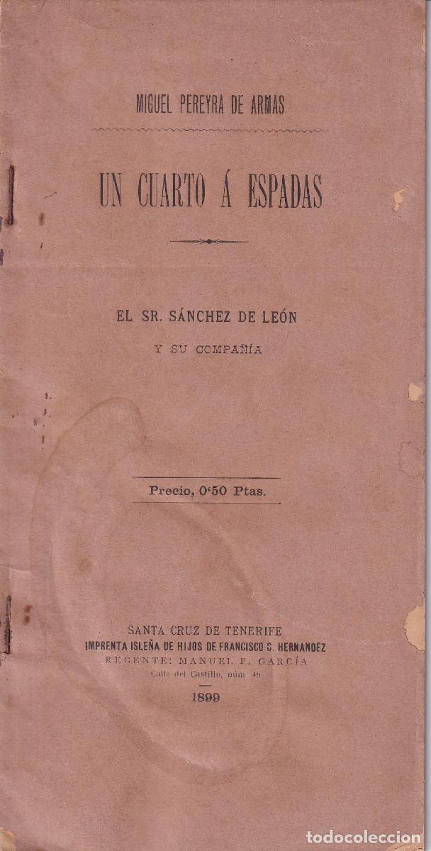 Old books: UN CUARTO A ESPADAS - MIGUEL PEREYRA DE ARMAS 1899 - TENERIFE CANARIAS