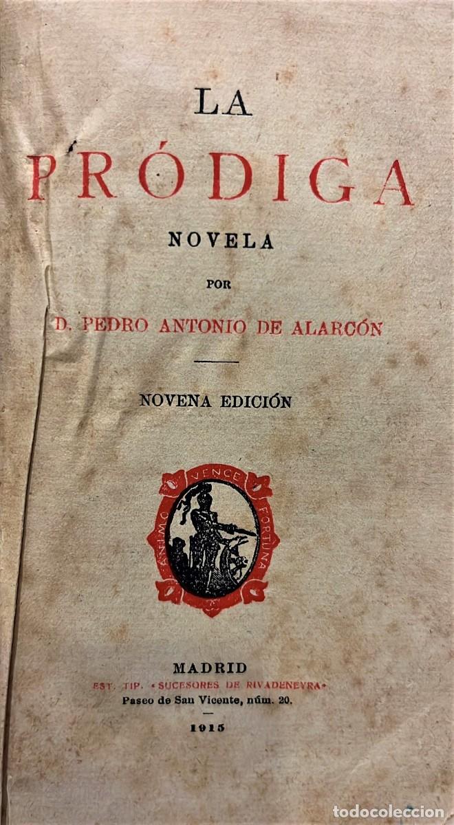 Libros antiguos: ALARC&Oacute;N. Pedro Antonio de. La pr&oacute;diga. Novela. - Foto 1