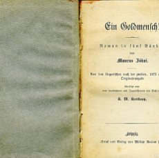 Libros antiguos: EIN GOLDMENSCH / MAURUS JÓKAI / IDIOMA ALEMÁN. Lote 376889264