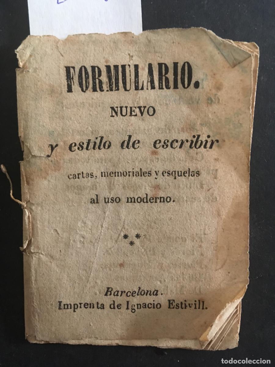 Libros antiguos: FORMULARIO NUEVO Y ESTILO DE ESCRIBIR, 1832 - Foto 1