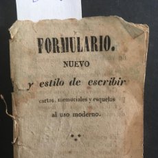 Libros antiguos: FORMULARIO NUEVO Y ESTILO DE ESCRIBIR, 1832. Lote 377534264