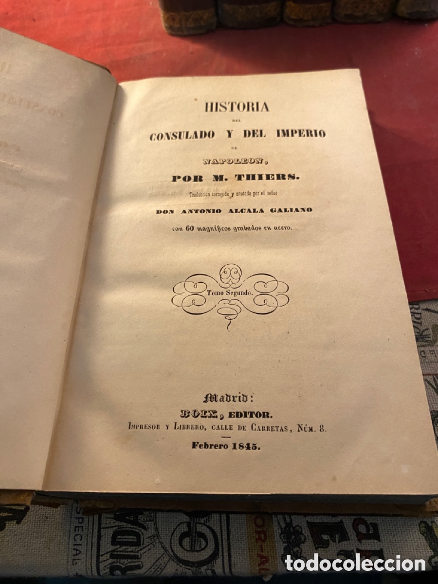 Libros antiguos: HISTORIA DEL CONSULADO Y DEL IMPERIO 1849. 6 tomos - Foto 3