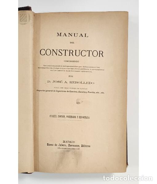 Libros antiguos: MANUAL DEL CONSTRUCTOR. REBOLLEDO, Jos&eacute; A. S&aacute;enz de Jubera. 1930. - Foto 3