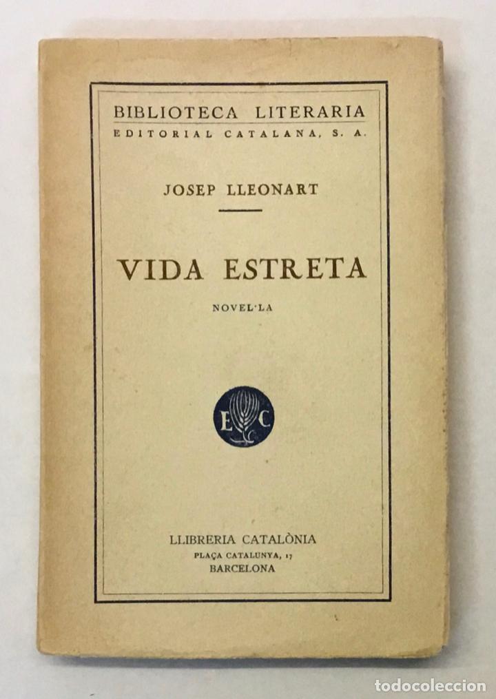 Libros antiguos: VIDA ESTRETA. Novel&middot;la. - LLEONART, Josep. - Foto 1