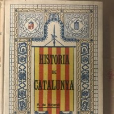 Libros antiguos: HISTORIA CRÍTICA, CIVIL Y ECLESIÁSTICA DE CATALUNYA TOMO XI Y XII ANTONI DE BOFARULL I BROCA 1907
