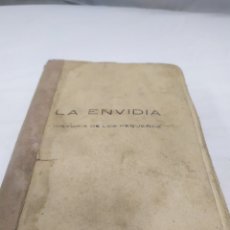 Libros antiguos: LA ENVIDIA, HISTORIA DE LOS PEQUEÑOS. ENRIQUE PÉREZ, 1930