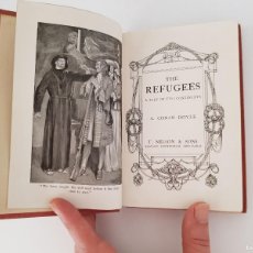 Libros antiguos: THE REFUGEES. A TALE OF TWO CONTINENTS.- ARTHUR CONAN DOYLE.- LONDON, T. NELSON, S/F. Lote 379472014