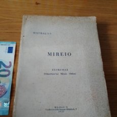 Libros antiguos: MIREIO. VASCO. EUSKERAZ ORMAETXEA´TAR NIKOLA (ORIXE). - MISTRAL´EN. / ORIXE 1930. EUSKERA. BILBAO. Lote 379694029